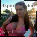 Miami, housewife encounters